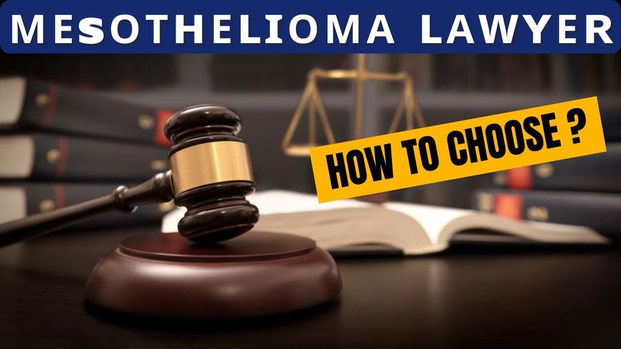 Finding the Right Mesothelioma Attorney: A Guide to Choosing the Best Legal Representation